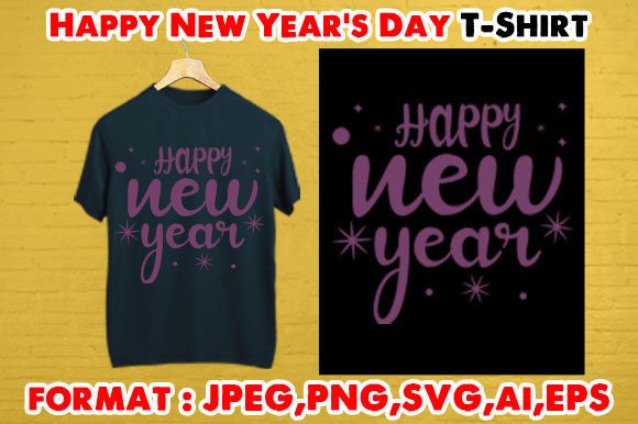 Download Happy New Year's Day T- Shirt - New year's day Collection