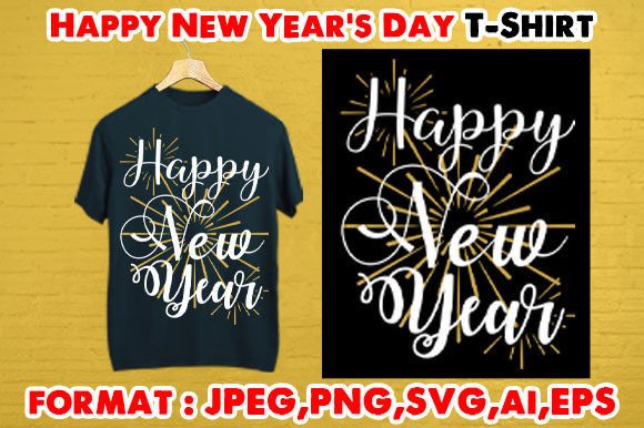Download Happy New Year's Day T- Shirt - New year's day Collection